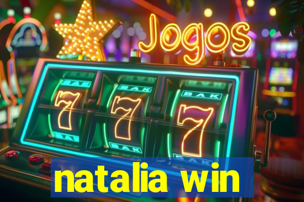 natalia win